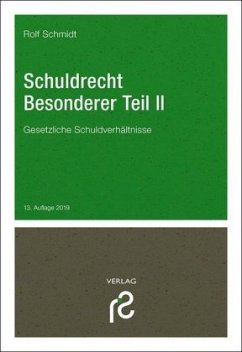 Schuldrecht Besonderer Teil II - Schmidt, Rolf