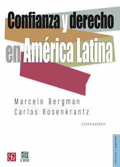 Confianza y derecho en América Latina (eBook, ePUB) - Bergman, Marcelo; Rosenkrantz, Carlos
