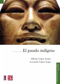 El pasado indígena (eBook, ePUB)