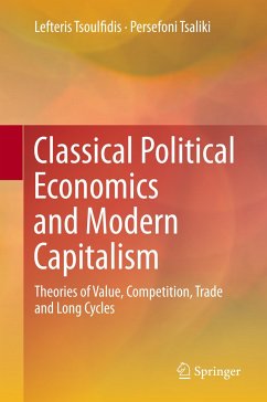 Classical Political Economics and Modern Capitalism - Tsoulfidis, Lefteris;Tsaliki, Persefoni