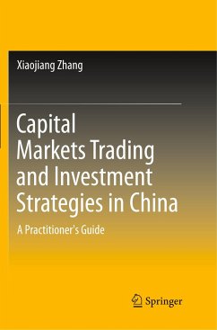 Capital Markets Trading and Investment Strategies in China - Zhang, Xiaojiang