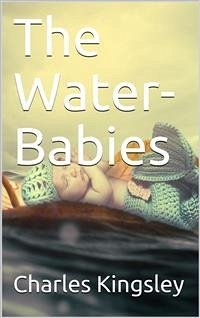 The Water-Babies (eBook, PDF) - Kingsley, Charles