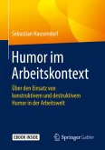 Humor im Arbeitskontext, m. 1 Buch, m. 1 E-Book Humor im Arbeitskontext, m. 1 Buch, m. 1 E-Book