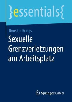 Sexuelle Grenzverletzungen am Arbeitsplatz - Krings, Thorsten