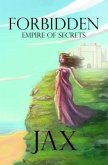 Forbidden Empire of Secrets (eBook, ePUB) Forbidden Empire of Secrets (eBook, ePUB)
