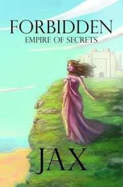 Forbidden Empire of Secrets (eBook, ePUB) - Jax Forbidden Empire of Secrets (eBook, ePUB) - Jax
