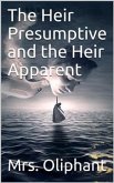 The Heir Presumptive and the Heir Apparent (eBook, PDF)