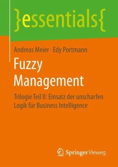 Fuzzy Management - Meier, Andreas;Portmann, Edy