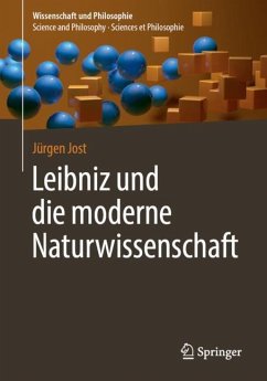 Leibniz und die moderne Naturwissenschaft - Jost, Jürgen