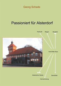Passioniert für Alsterdorf - Schade, Georg