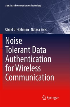 Noise Tolerant Data Authentication for Wireless Communication - Ur-Rehman, Obaid;Zivic, Natasa