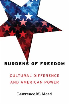 Burdens of Freedom (eBook, ePUB) - Mead, Lawrence M.