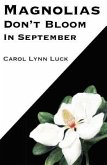 Magnolias Don't Bloom in September (eBook, ePUB)
