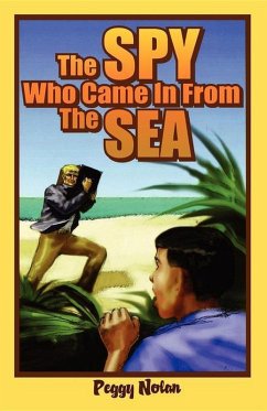 Spy Who Came in from the Sea (eBook, ePUB) - Nolan, Peggy