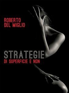 Strategie. Di superficie e non (eBook, ePUB) - Del Miglio, Roberto