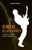 Eroi Elettrici (eBook, ePUB)