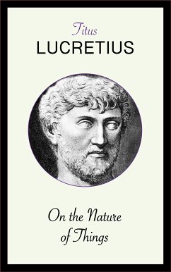 On the Nature of Things (eBook, ePUB) - Lucretius, Titus