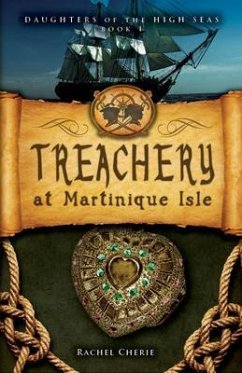 Treachery at Martinique Isle (eBook, ePUB) - Cherie, Rachel