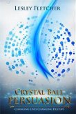Crystal Ball Persuasion (eBook, PDF)