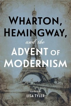 Wharton, Hemingway, and the Advent of Modernism (eBook, ePUB) Cover Wharton, Hemingway, and the Advent of Modernism (eBook, ePUB)