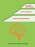 Essential Mechanisms in Neurological Pediatric Rehabilitation (eBook, ePUB)