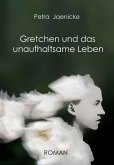 Gretchen und das unaufhaltsame Leben (eBook, ePUB)