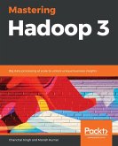 Mastering Hadoop 3 (eBook, ePUB)