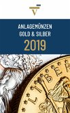 Anlagemünzen Gold und Silber: Ausgabe 2019 (eBook, ePUB)