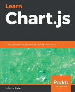 Learn Chart.js (eBook, ePUB) - da Rocha, Helder