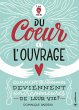 Du coeur à l'ouvrage (eBook, ePUB) - Bild 1