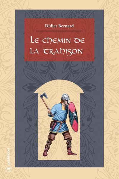 Le chemin de la trahison (eBook, ePUB) Le chemin de la trahison (eBook, ePUB)