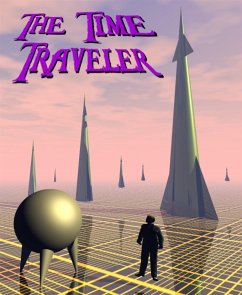The Time Traveler (eBook, ePUB) - Lankiwicz, Charles