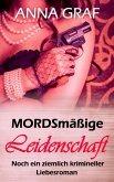 MORDSmäßige Leidenschaft (eBook, ePUB)