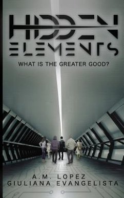 Hidden Elements: What Is the Greater Good? - Evangelista, Giuliana; Lopez, A. M.