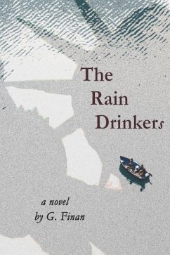 The Rain Drinkers - Finan, G.