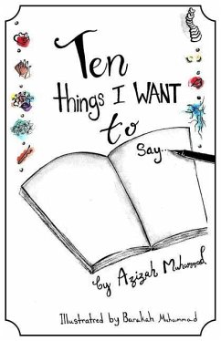Ten things I Want to Say... - Muhammad, Azizah