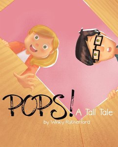 Pops! A Tall Tale by Winky Rutherford - Rutherford, Winky