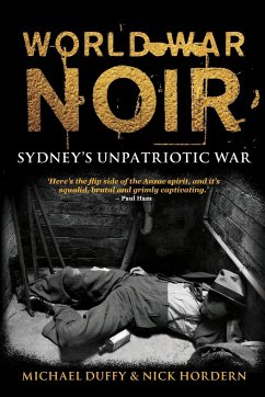 World War Noir - Duffy, Michael; Hordern, Nick