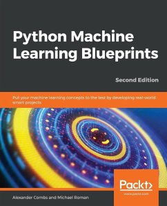 Python Machine Learning Blueprints - Second Edition - Combs, Alexander; Roman, Michael