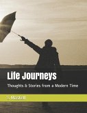 Life Journeys: Thoughts & Stories from a Modern Time
