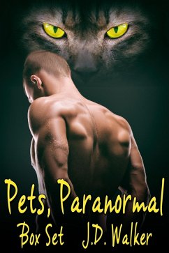 Pets, Paranormal Box Set (eBook, ePUB) - Walker, J. D.
