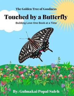Touched by a Butterfly - Saleh, Gulmakai P.; Saleh, Gulmakai Popal
