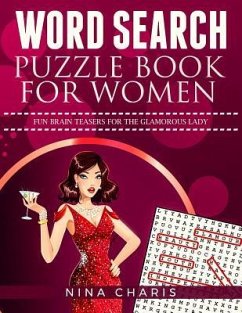 Word Search Puzzle Book for Women: Fun Brain Teasers for the Glamorous Lady - Charis, Nina