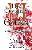 The Crystals of Goern III: Darkness Returns