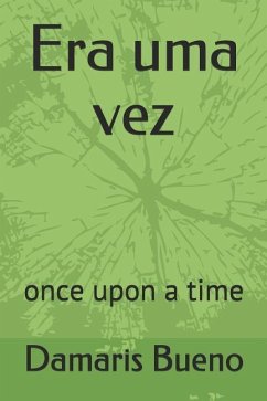 Era Uma Vez: Once Upon a Time - Bueno, Damaris