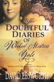 The Doubtful Diaries of Wicked Mistress Yale The Doubtful Diaries of Wicked Mistress Yale