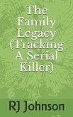 The Family Legacy (Tracking a Serial Killer)