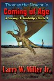 Thomas the Dragon's Coming of Age: A Strange Friendship Book III