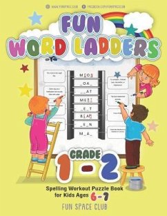 Fun Word Ladders Grade 1-2: Daily Vocabulary Ladders Grade 1 - 2, Spelling Workout Puzzle Book for Kids Ages 6-7 - Dyer, Nancy