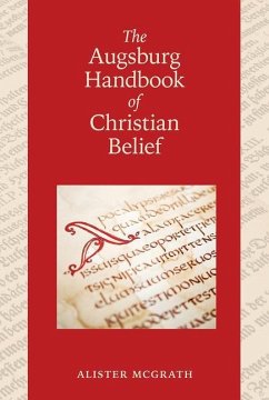 The Augsburg Handbook of Christian Belief - Mcgrath, Alister